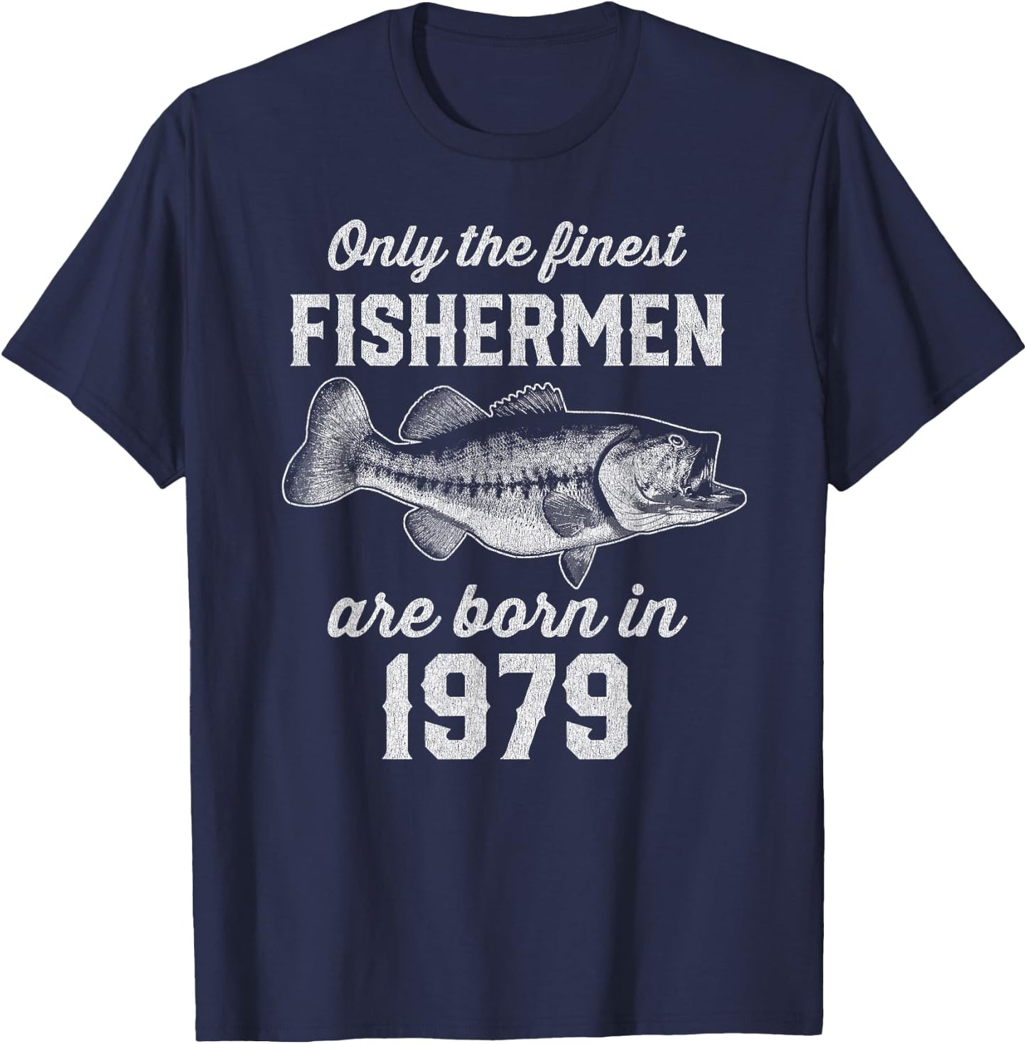 46 Year Old: Fisherman Fishing 1979 46th Birthday T-Shirt - T-Shirt | Navy