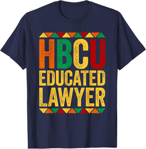 HBCU Educated Lawyer Shirt Historical Black History Month T-Shirt - T-Shirt | Navy
