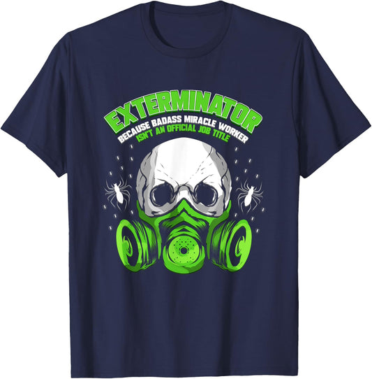 Exterminator Costume Cockroach Killer Gift Shop Exterminator Gift Pest Controller Profession T-Shirt - T-Shirt | Navy