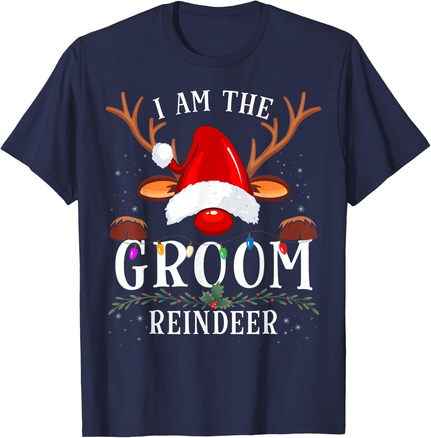 99 Gifts I Am The Groom Reindeer Christmas Family -Adults Black Short Sleeve Small T-Shirt - T-Shirt | Navy