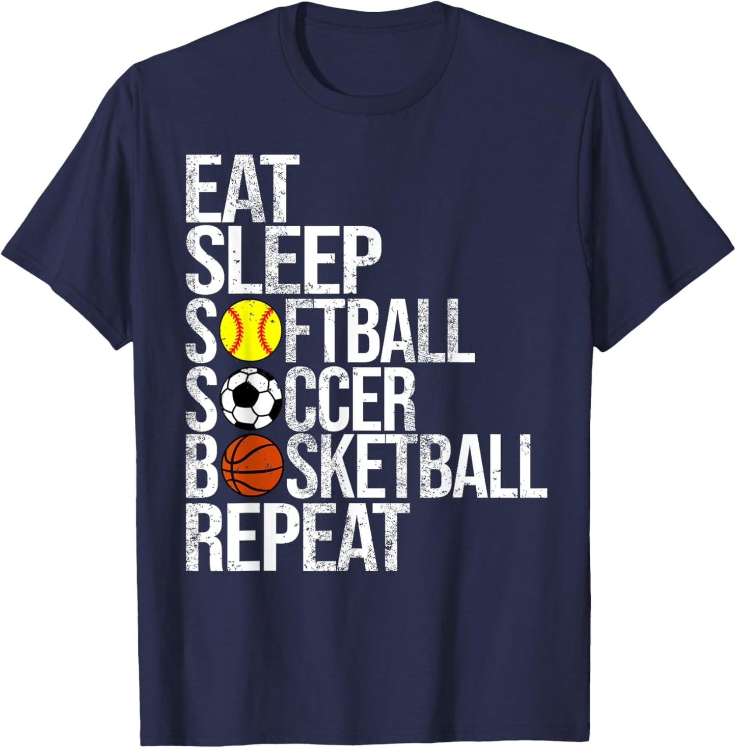 Eat Sleep Softball Soccer Basketball Repeat Funny Sport T-Shirt - T-Shirt | Navy