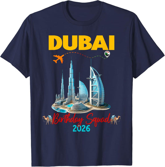 Dubai Family Friends Vacation 2026 Birthday Group T-Shirt - T-Shirt | Navy