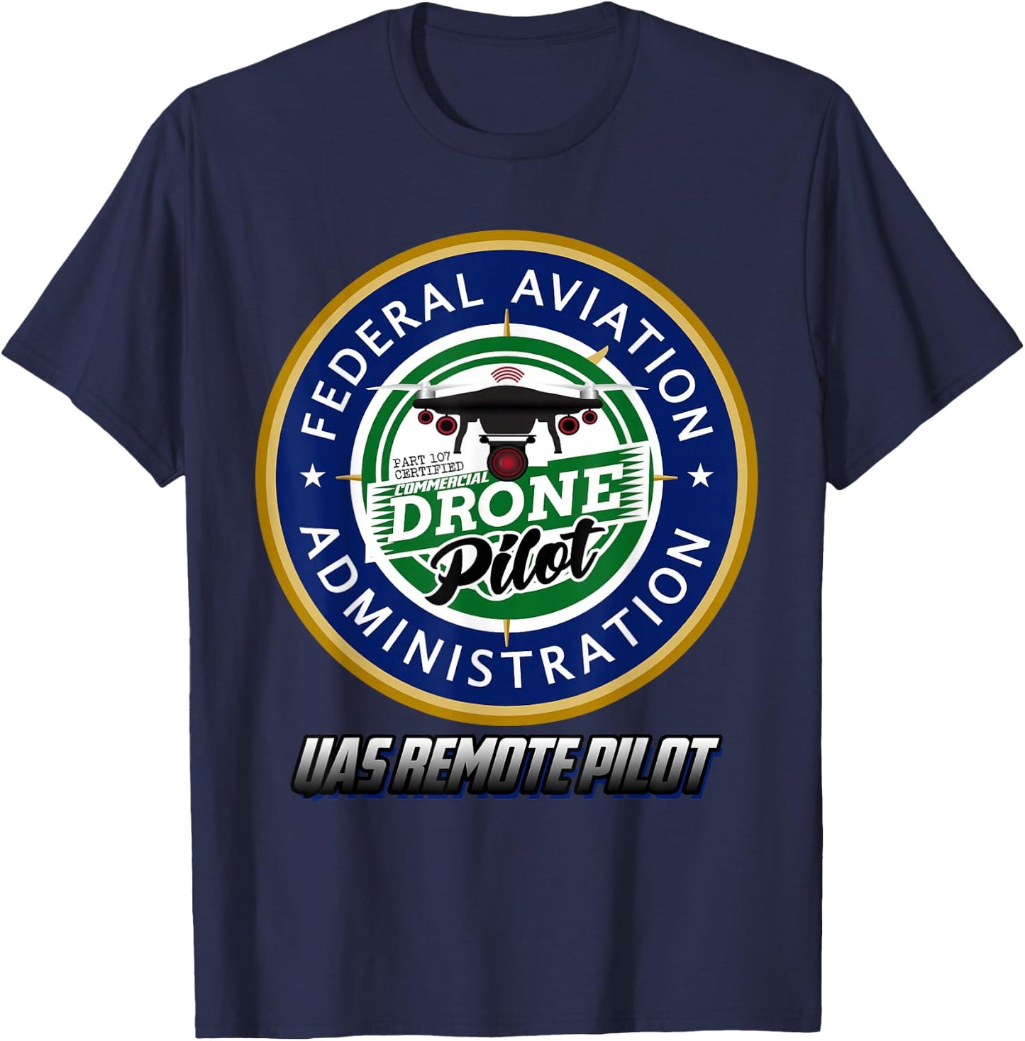 FAA Commercial Drone Pilot FAA T-Shirt - T-Shirt | Navy