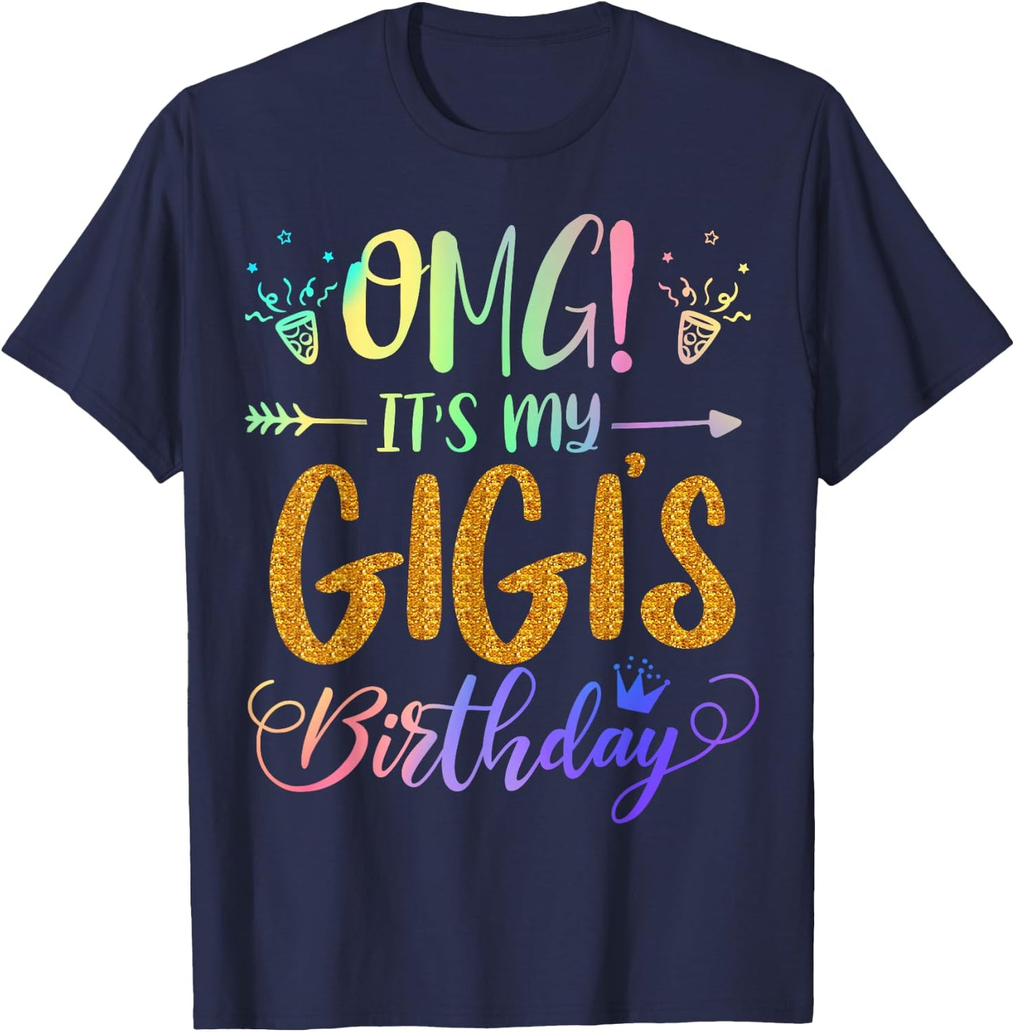 OMG It's My Gigi's Birthday Tie Dye Party Themed grandchild T-Shirt - T-Shirt | Navy