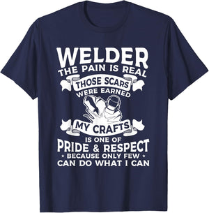 Welder The Pain Is Real Those Scars Were Earned Welding T-Shirt - T-Shirt | Navy