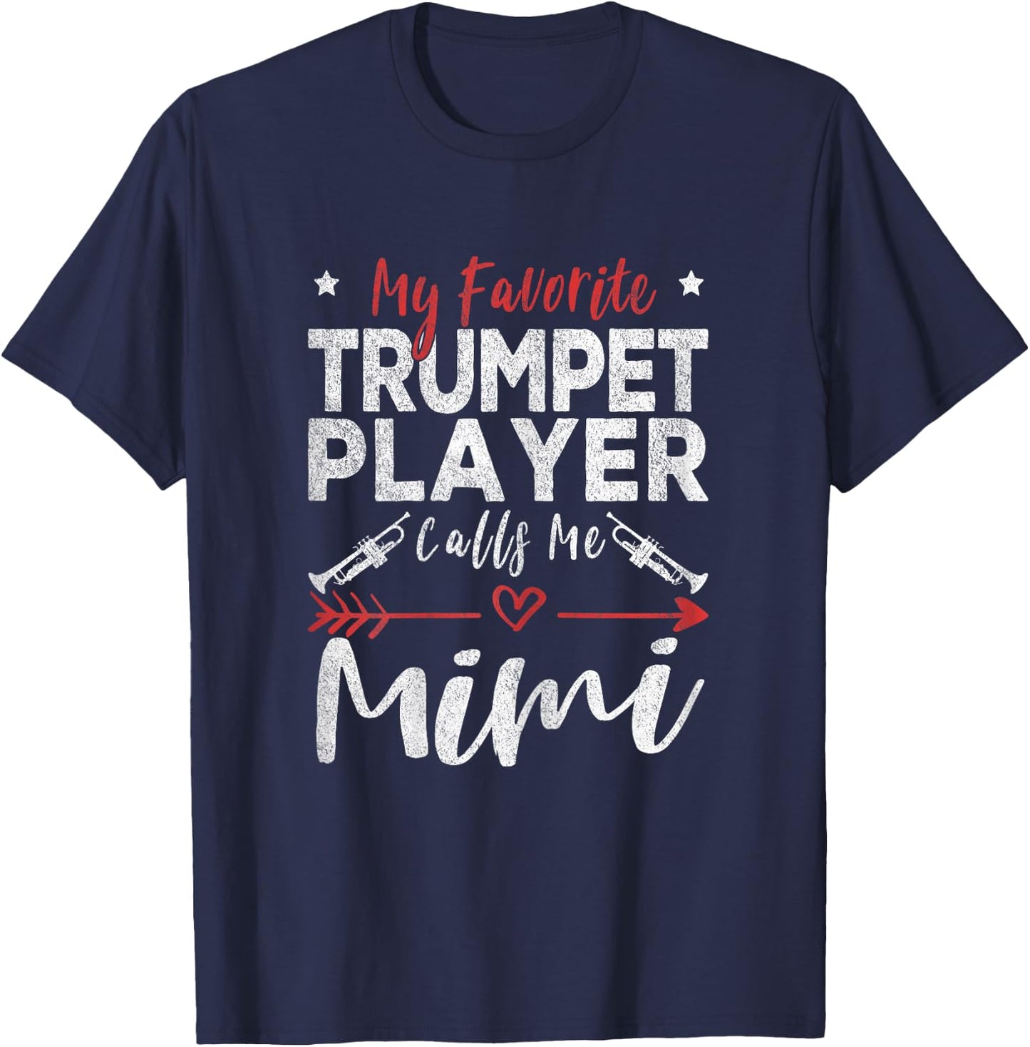 My Favorite Trumpet Player Calls Me Mimi Trumpet Grandma T-Shirt - T-Shirt | Navy