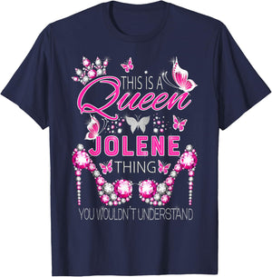 This is a Queen Jolene Thing Personalized Name Birthday T-Shirt - T-Shirt | Navy