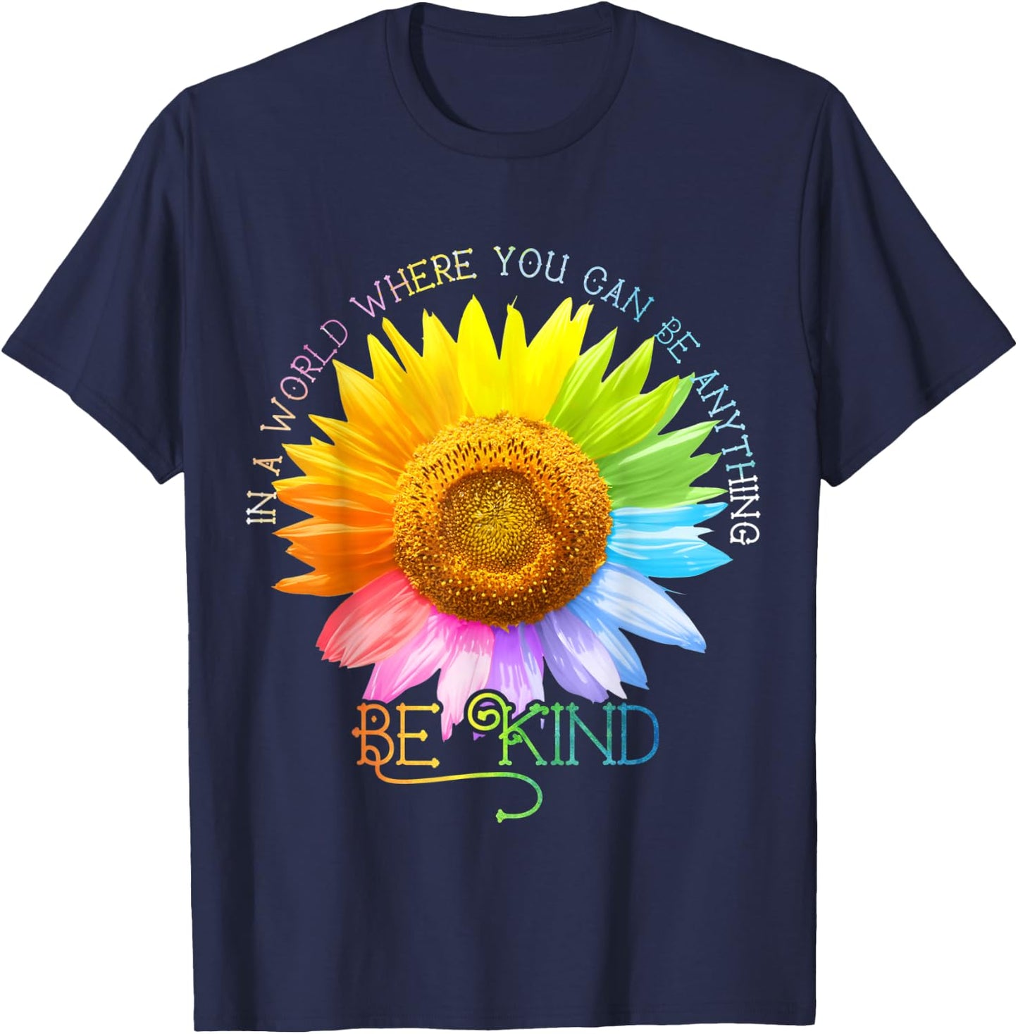 In A World Where You Can Be Anything Be Kind Daisy Lover T-Shirt - T-Shirt | Navy
