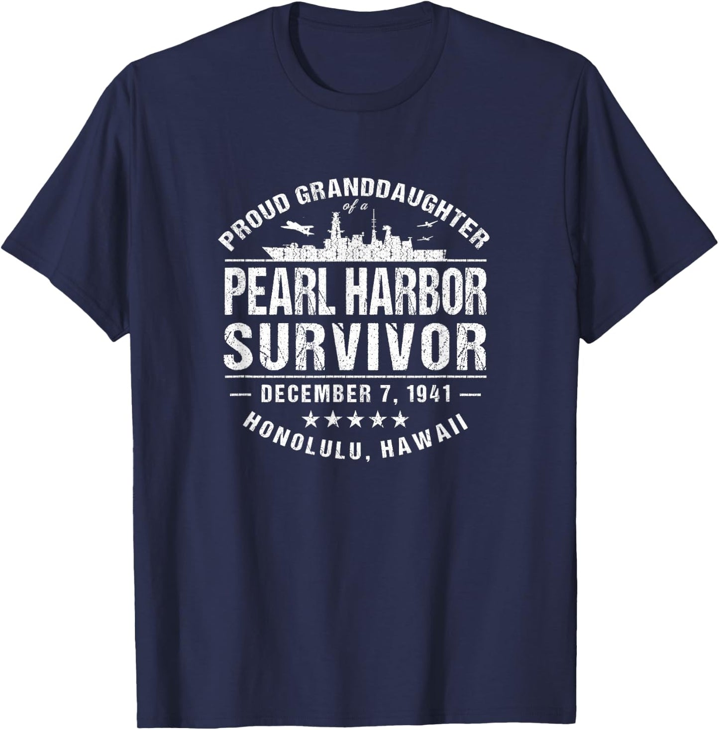 Pearl Harbor Survivor Memorabilia Proud Granddaughter T-Shirt - T-Shirt | Navy