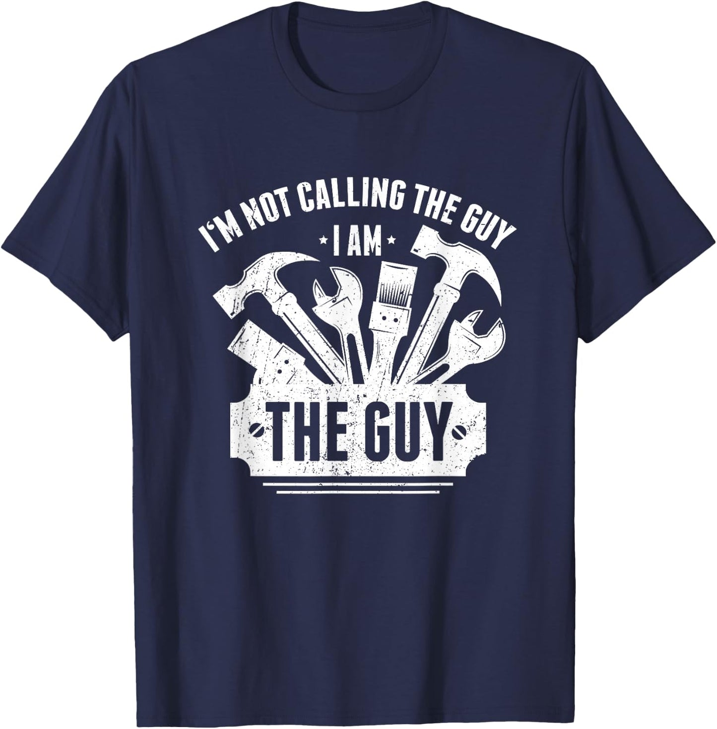I‘m not calling the guy - I am the guy T-Shirt - T-Shirt | Navy