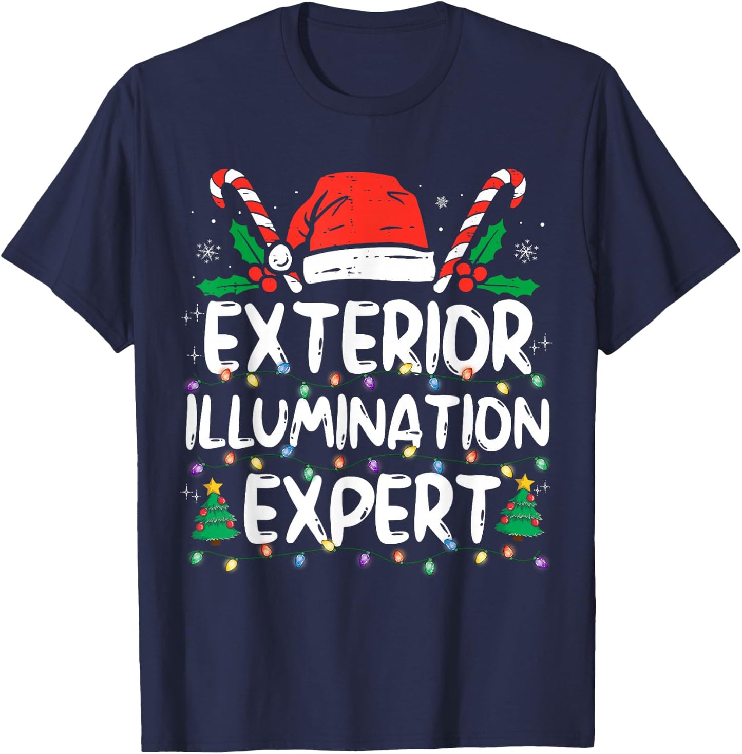 Exterior Illumination Expert Christmas Light Family Xmas T-Shirt - T-Shirt | Navy