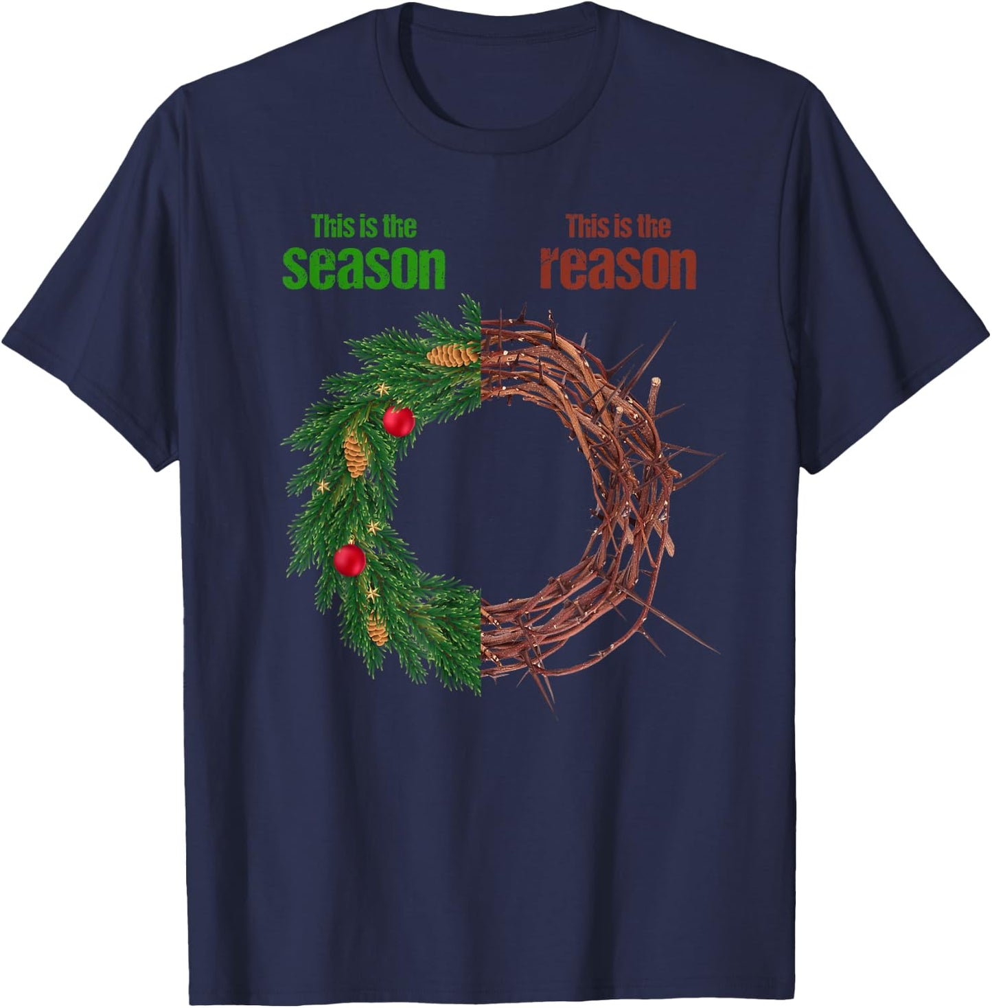 This Is The Season This Is The Reason Christian Christmas T-Shirt - T-Shirt | Navy