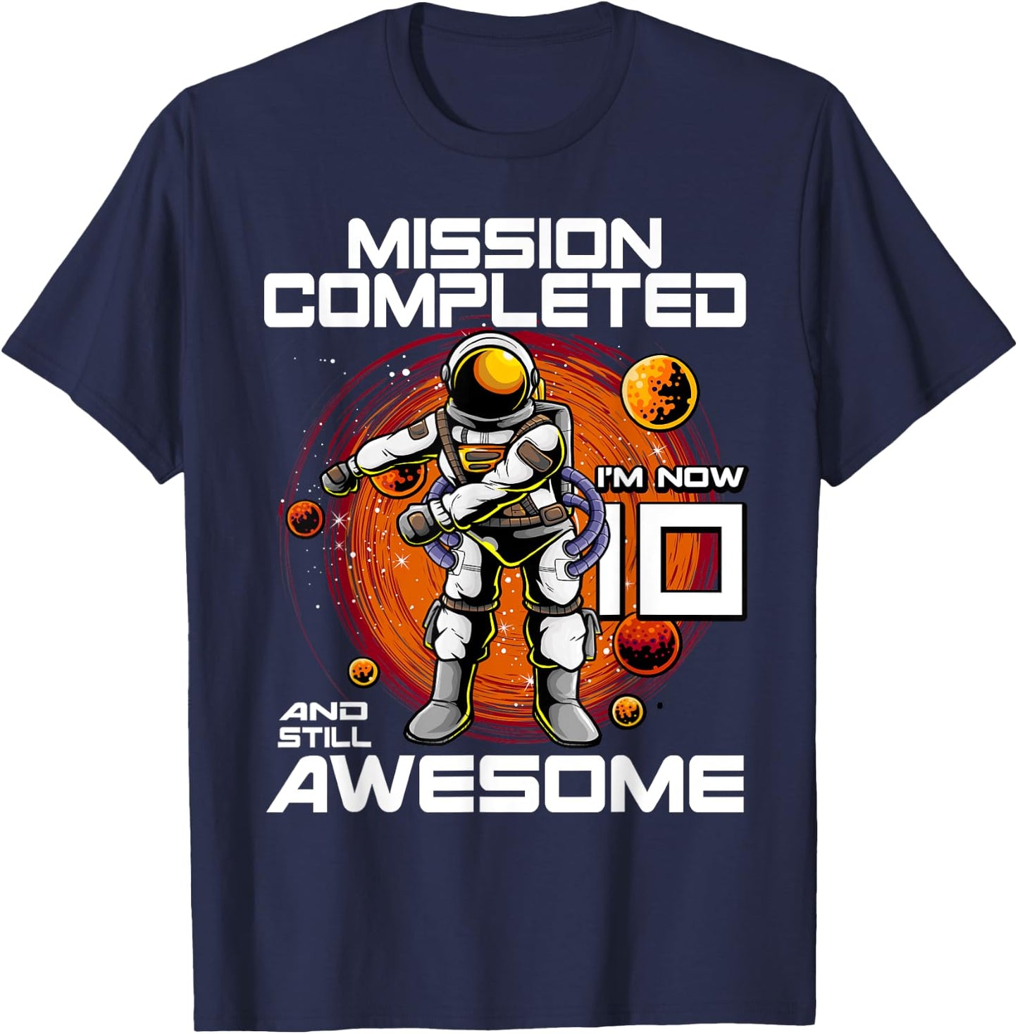 10th Birthday Astronaut 10 Years Old Outer Space Birthday T-Shirt - T-Shirt | Navy