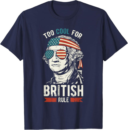 George Washington Cool for British Rule 4th of July T-Shirt - T-Shirt | Navy