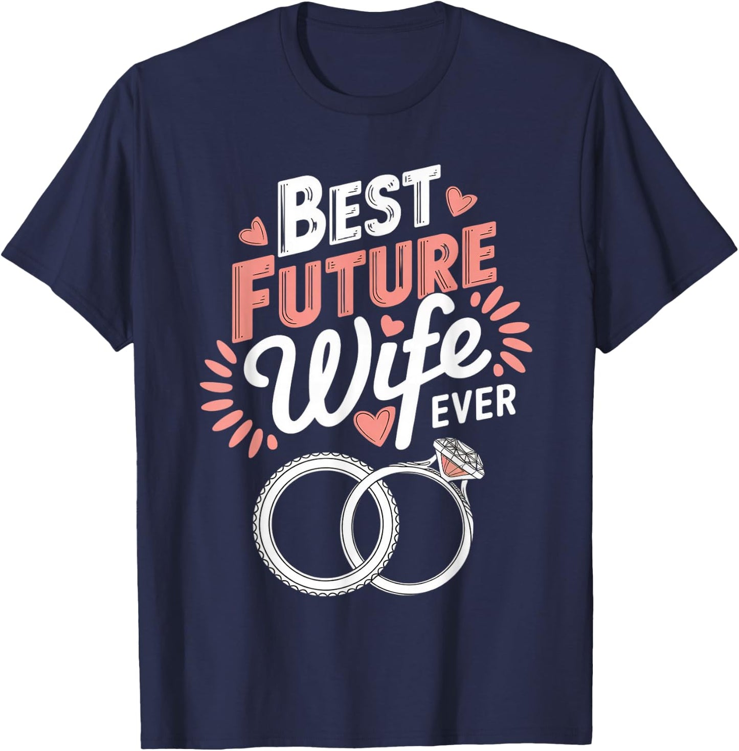 Future Wife Fiancé Fiancee Couple Wedding Newly Engaged T-Shirt - T-Shirt | Navy