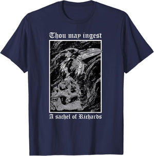 Thou May Ingest a Satchel of Richards Eat A Bag Of Dicks T-Shirt - T-Shirt | Navy