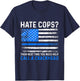 Hate Cops Call A Crackhead Police Law Enforcement T-Shirt - T-Shirt | Navy