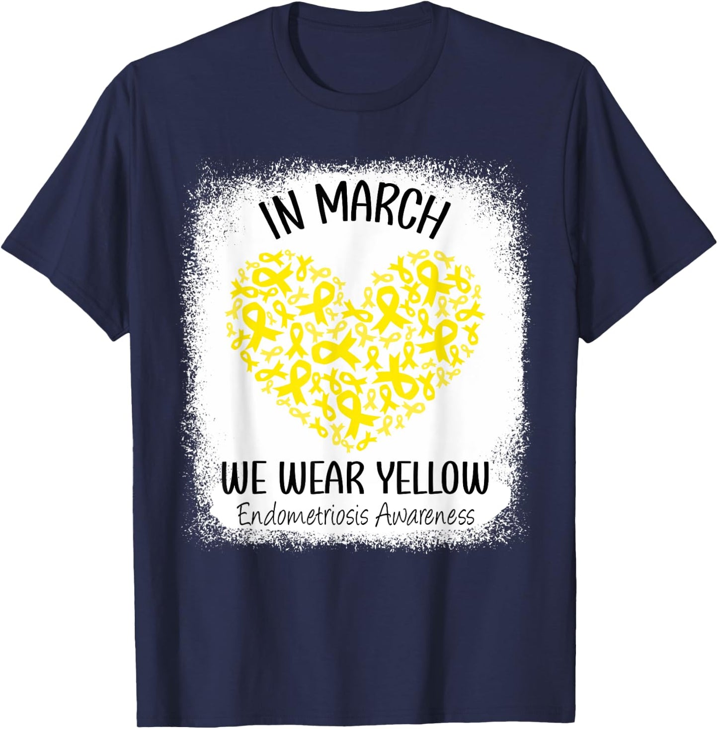 Heart In March We Wear Yellow Endometriosis Awareness T-Shirt - T-Shirt | Navy