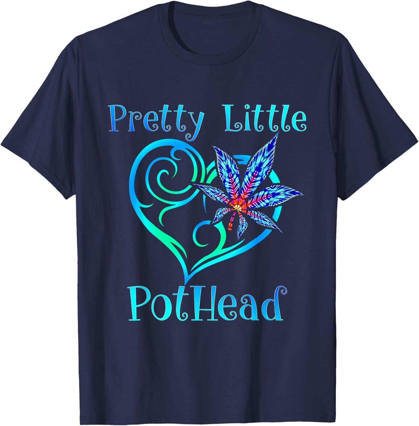 Pretty Little Pothead From A Cannabis Design T-Shirt - T-Shirt | Navy