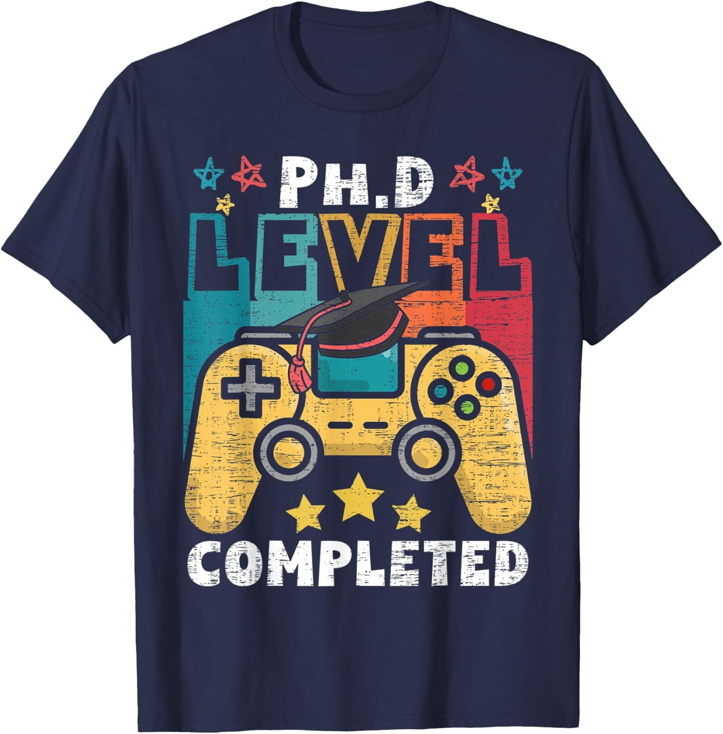 PhD Level Complete - PhD Graduate Ph.D. Graduation Doctorate T-Shirt - T-Shirt | Navy