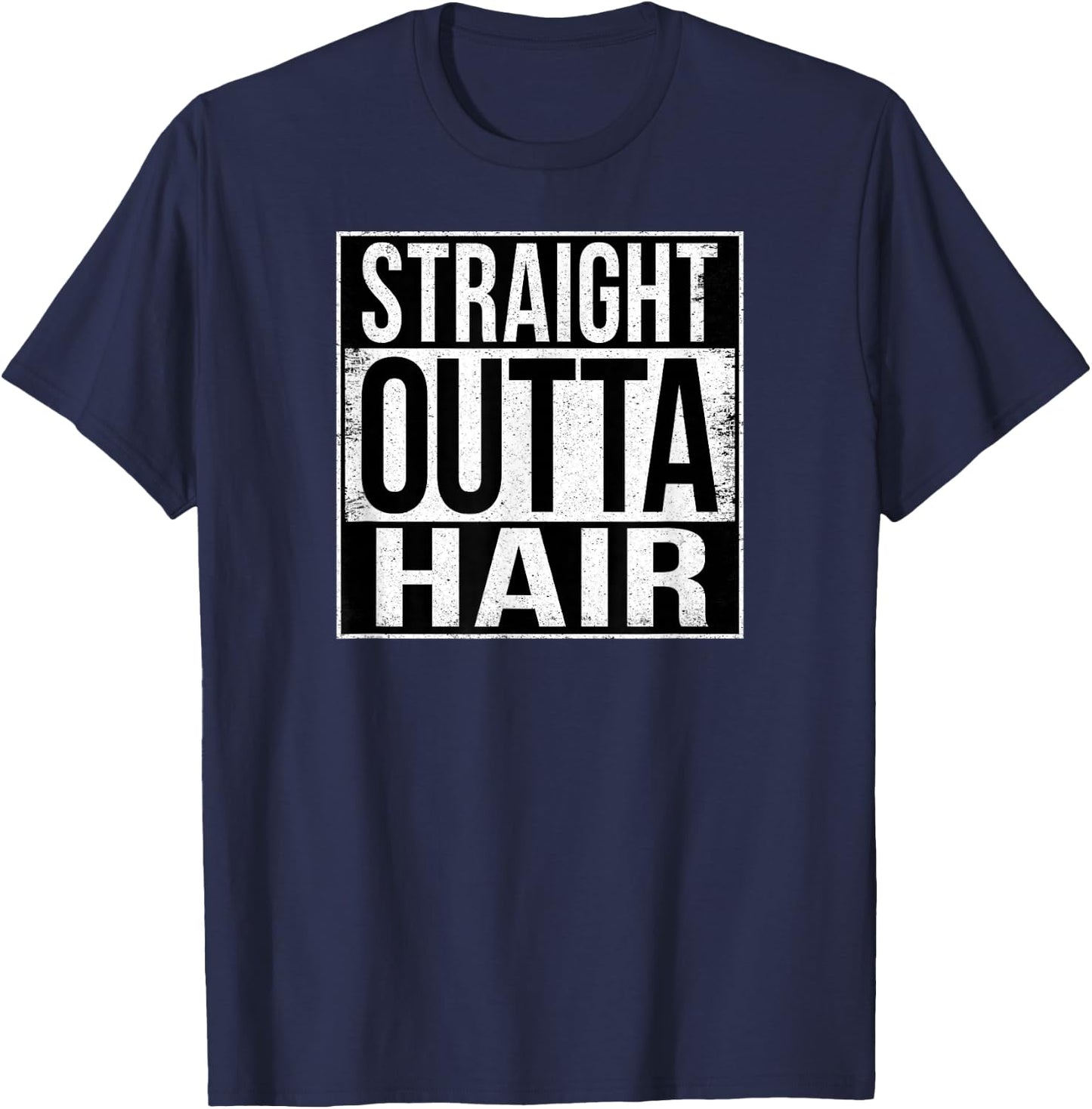 Straight Outta Hair T-Shirt - T-Shirt | Navy