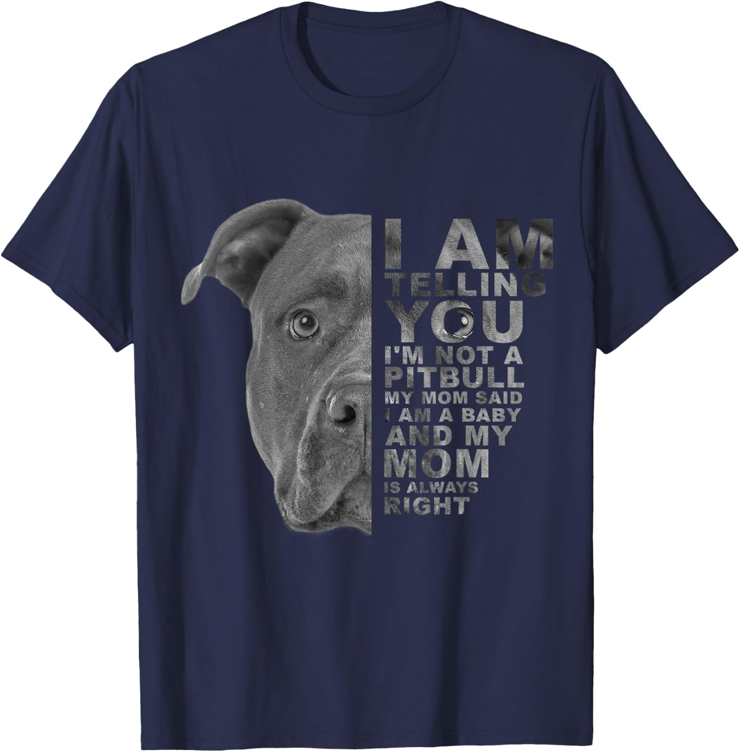 My Mom Said I am a Baby Puppy Pitbull Dog Mommy Mother's Day Women Kids T-Shirt - T-Shirt | Navy