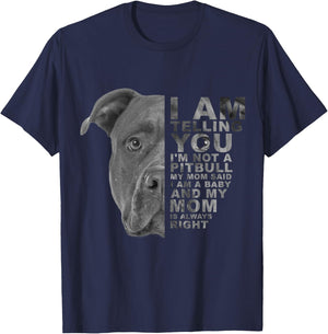 My Mom Said I am a Baby Puppy Pitbull Dog Mommy Mother's Day Women Kids T-Shirt - T-Shirt | Navy