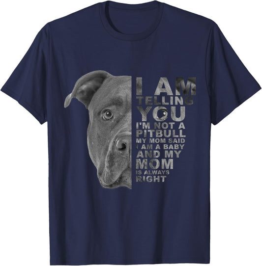 My Mom Said I am a Baby Puppy Pitbull Dog Mommy Mother's Day Women Kids T-Shirt - T-Shirt | Navy