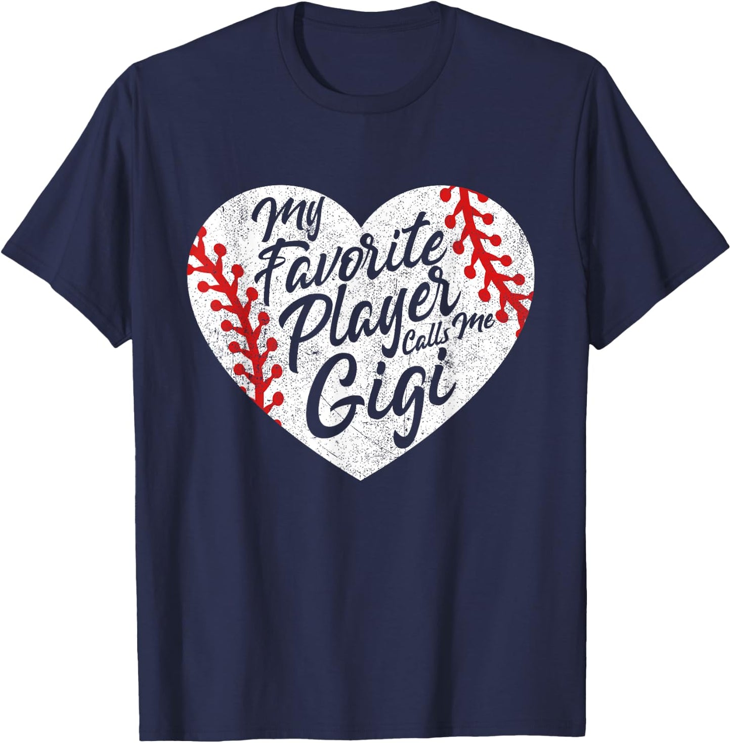 My Favorite Player Calls Me Gigi Baseball Heart Cute Grandma T-Shirt - T-Shirt | Navy