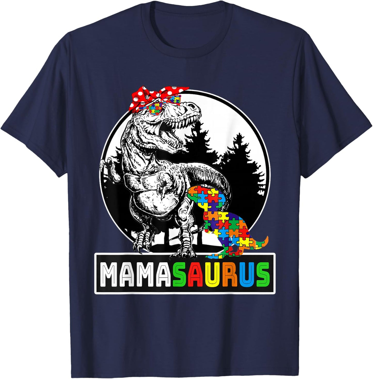 Mamasaurus T rex Dinosaur Mama Saurus Autism Awareness T-Shirt - T-Shirt | Navy