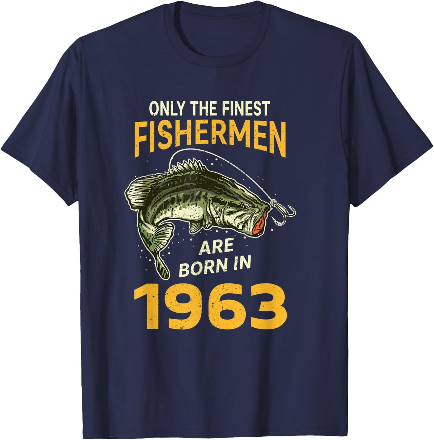 Finest Fisherman Born In 1963 Vintage Funny Fishing Birthday T-Shirt - T-Shirt | Navy