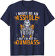 I Might Be An Asshole But I'm Not A Dumb Ass T-Shirt - T-Shirt | Navy