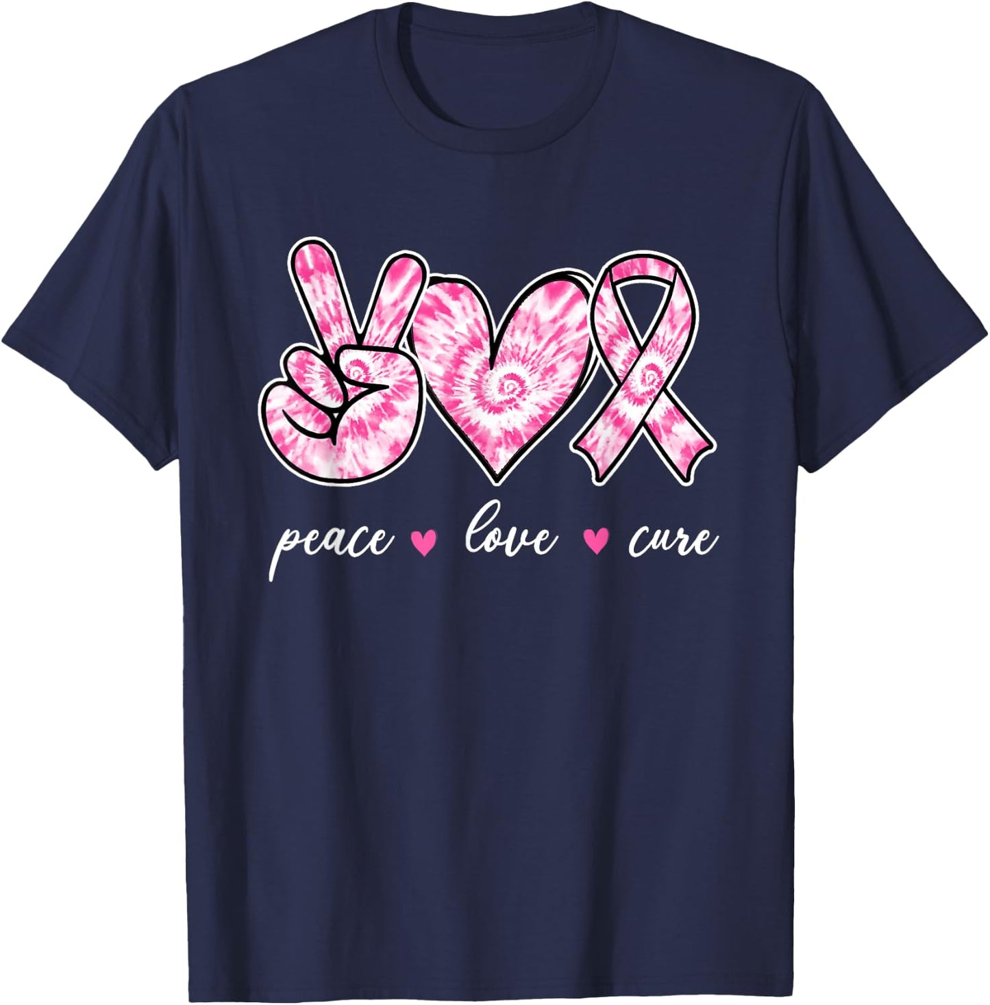 Breast Cancer Awareness Pink Tie Dye Peace Love Cure Faith T-Shirt - T-Shirt | Navy