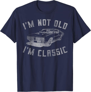 I'm Not Old I'm Classic Funny Car Graphic - & Short Sleeve T-Shirt - T-Shirt | Navy