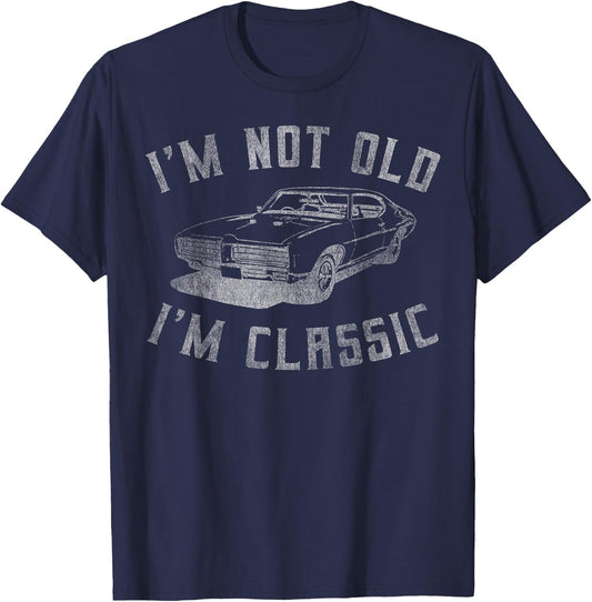 I'm Not Old I'm Classic Funny Car Graphic - & Short Sleeve T-Shirt - T-Shirt | Navy
