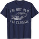 I'm Not Old I'm Classic Funny Car Graphic - & Short Sleeve T-Shirt - T-Shirt | Navy