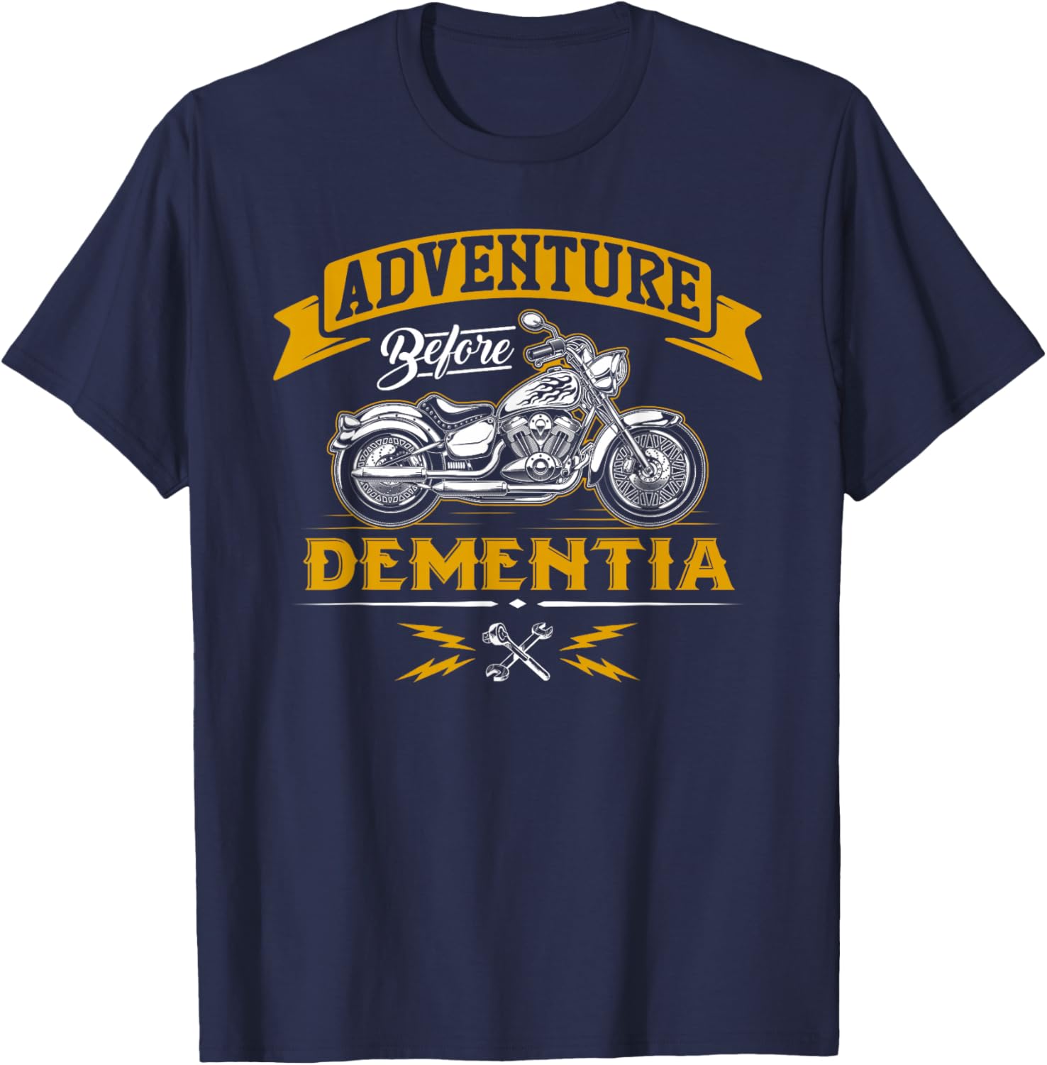 Adventure Before Dementia - Funny Motorcycle Biker Gift T-Shirt - T-Shirt | Navy