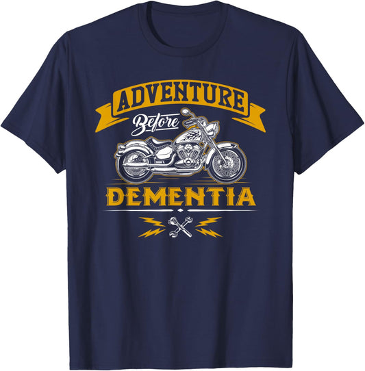 Adventure Before Dementia - Funny Motorcycle Biker Gift T-Shirt - T-Shirt | Navy