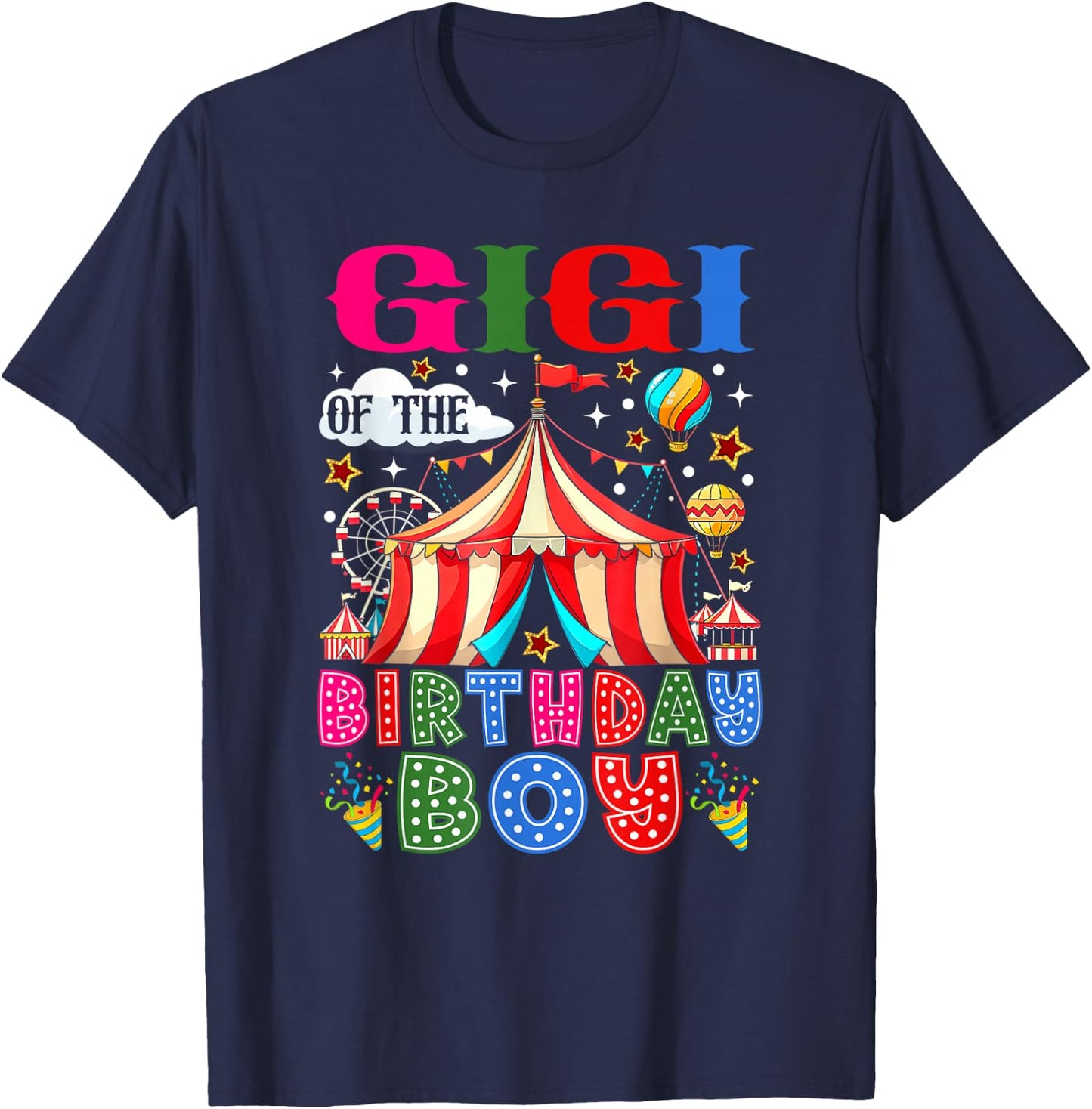 Gigi of The Birthday Boy Circus Carnival Theme Party T-Shirt - T-Shirt | Navy