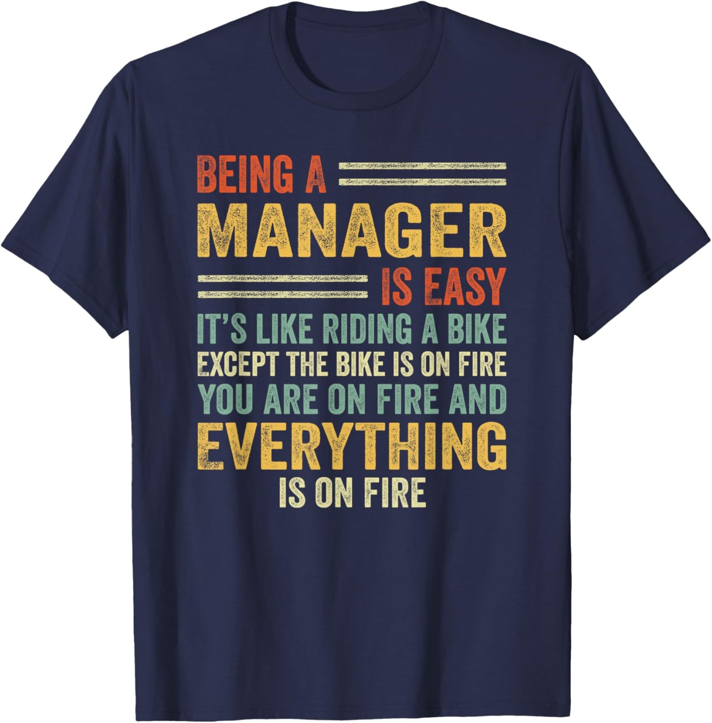 Being A Manager Is Easy It's Like Riding A Bike - Funny T-Shirt - T-Shirt | Navy