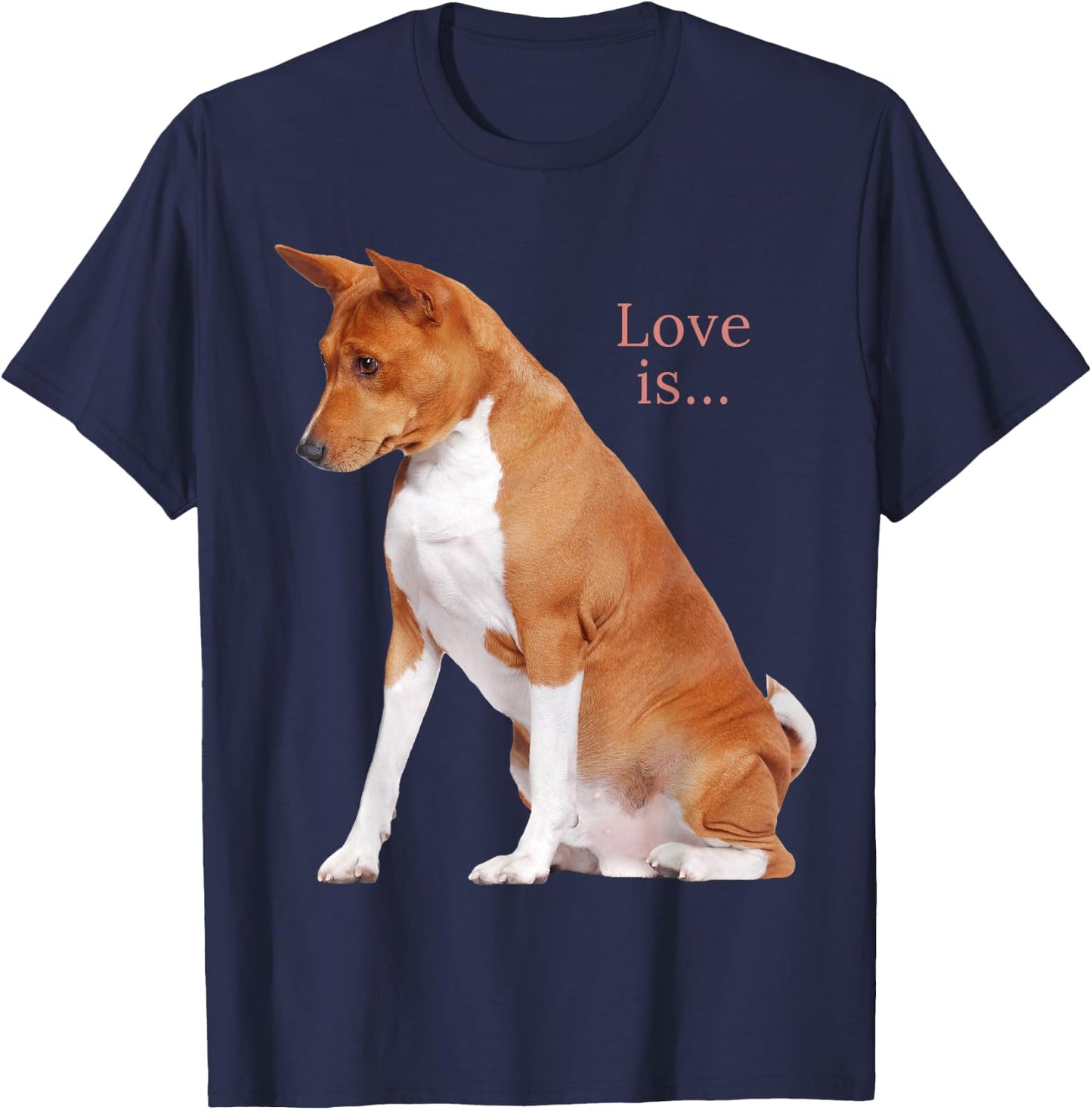 Basenji Shirt Dog Mom Dad Love Puppy Cute Love is Pet Women Girls Kids T-Shirt - T-Shirt | Navy