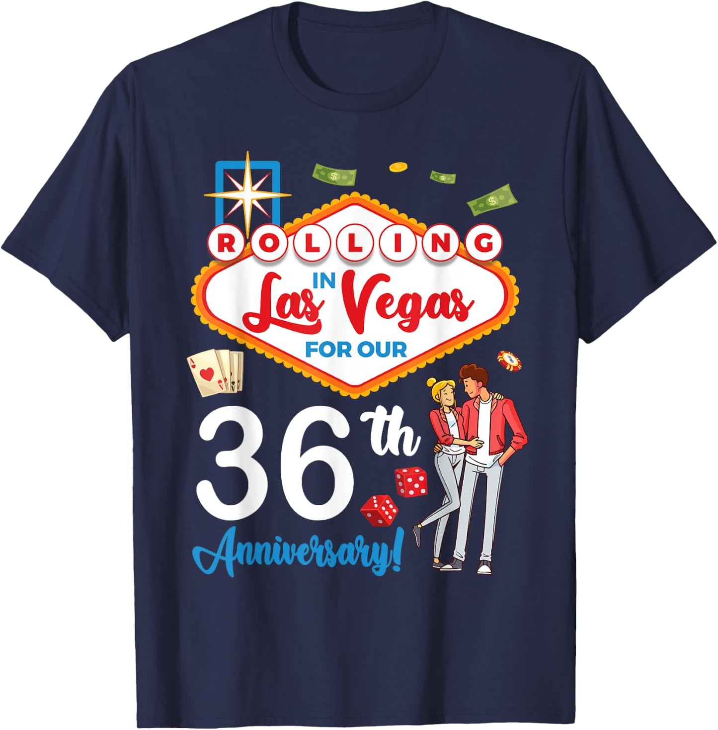 Couple Rolling In Las Vegas For Our 36th Anniversary Married T-Shirt - T-Shirt | Navy