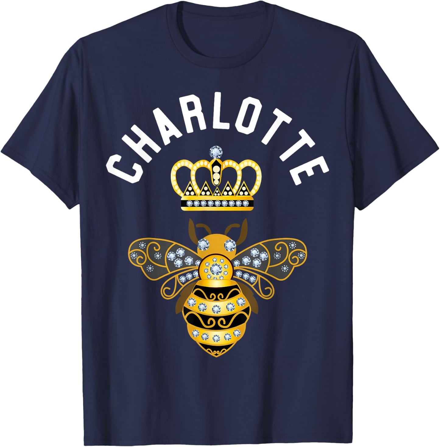 Charlotte Name Charlotte Birthday Queen Crown Bee Charlotte T-Shirt - T-Shirt | Navy