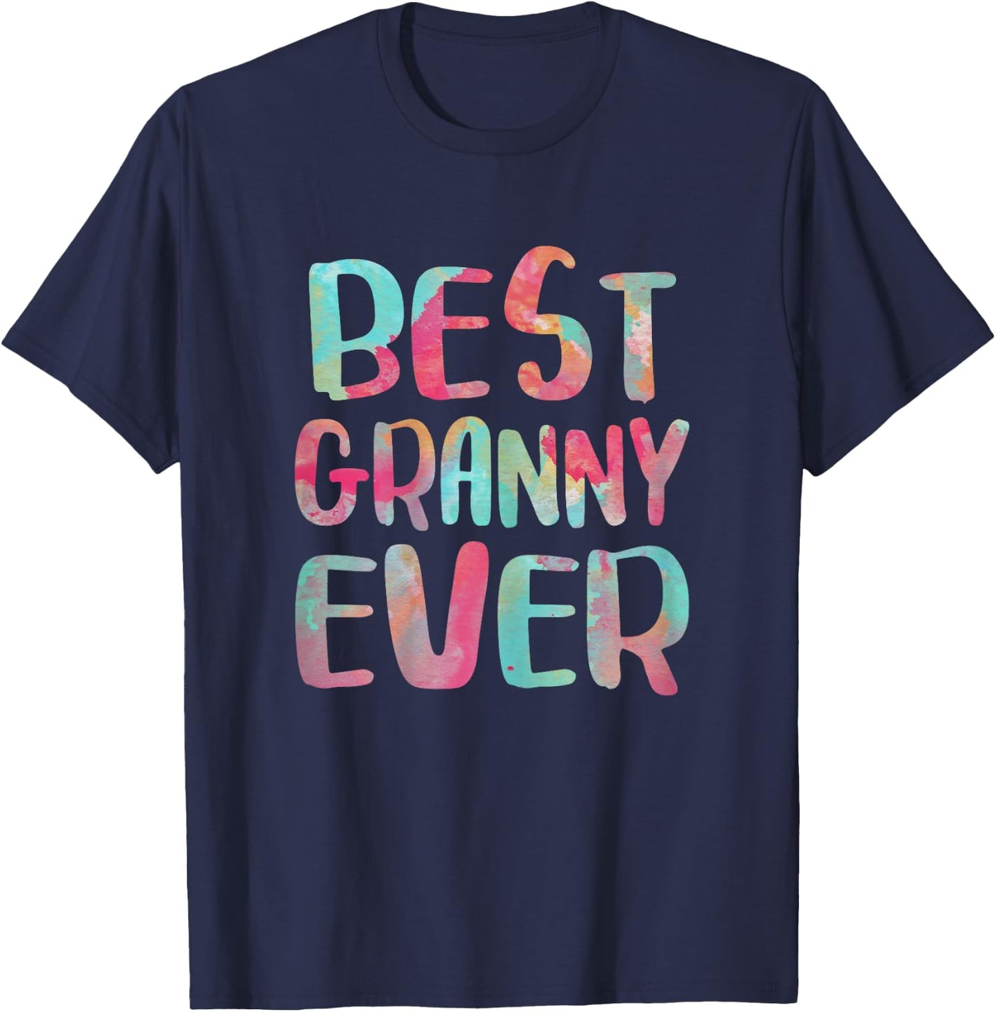 Best Granny Ever Shirt Funny Women Mothers Day T-Shirt - T-Shirt | Navy