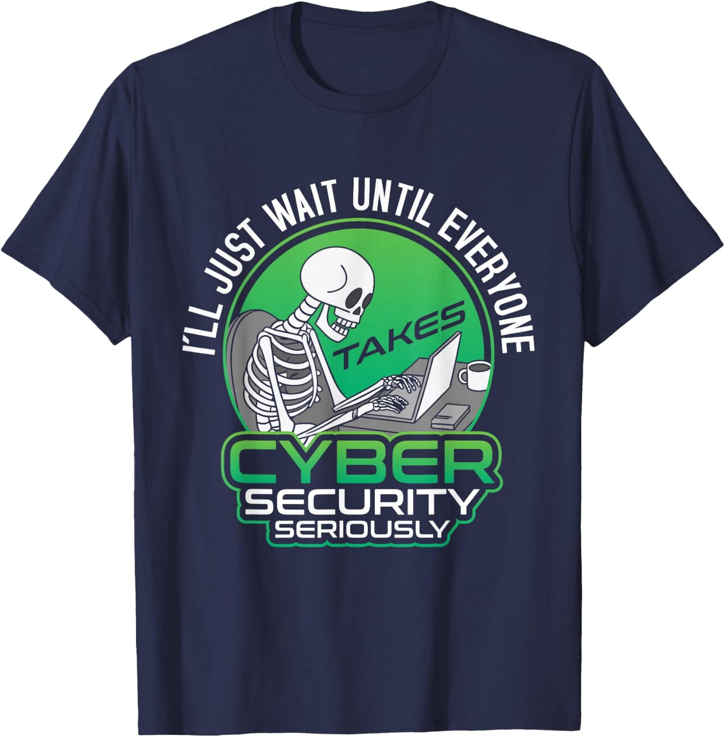 Hacking IT Tech Seriously Programmer Cyber Security Hacker T-Shirt - T-Shirt | Navy