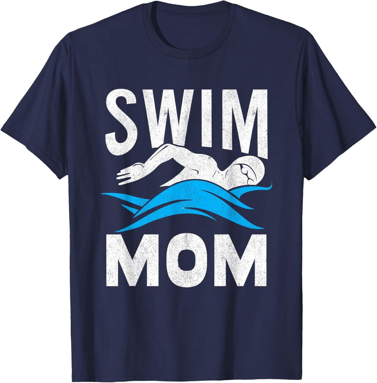 Swim Mom Swimming Women Mother Swimmer T-Shirt - T-Shirt | Navy
