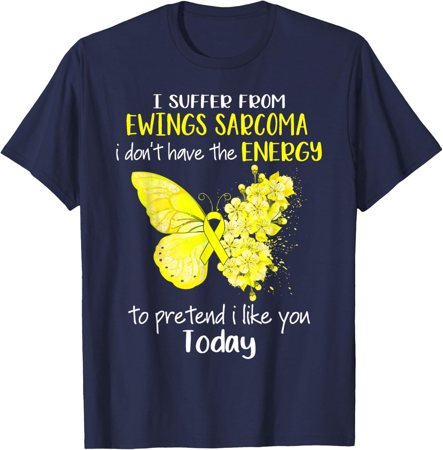 I Suffer From Ewings Sarcoma Awareness Butterfly Yellow T-Shirt - T-Shirt | Navy