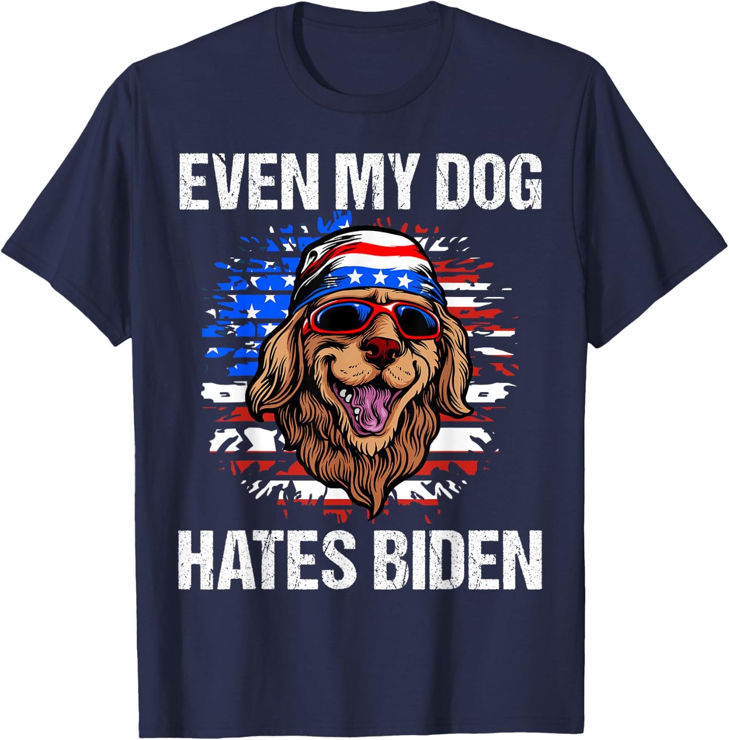 Even my Dog Hates Biden Funny Anti Biden American Flag Dog T-Shirt - T-Shirt | Navy