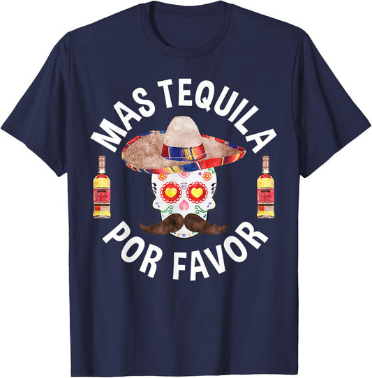 Mas Tequila Por Favor Shirt Men Women Cinco De Mayo T-Shirt - T-Shirt | Navy