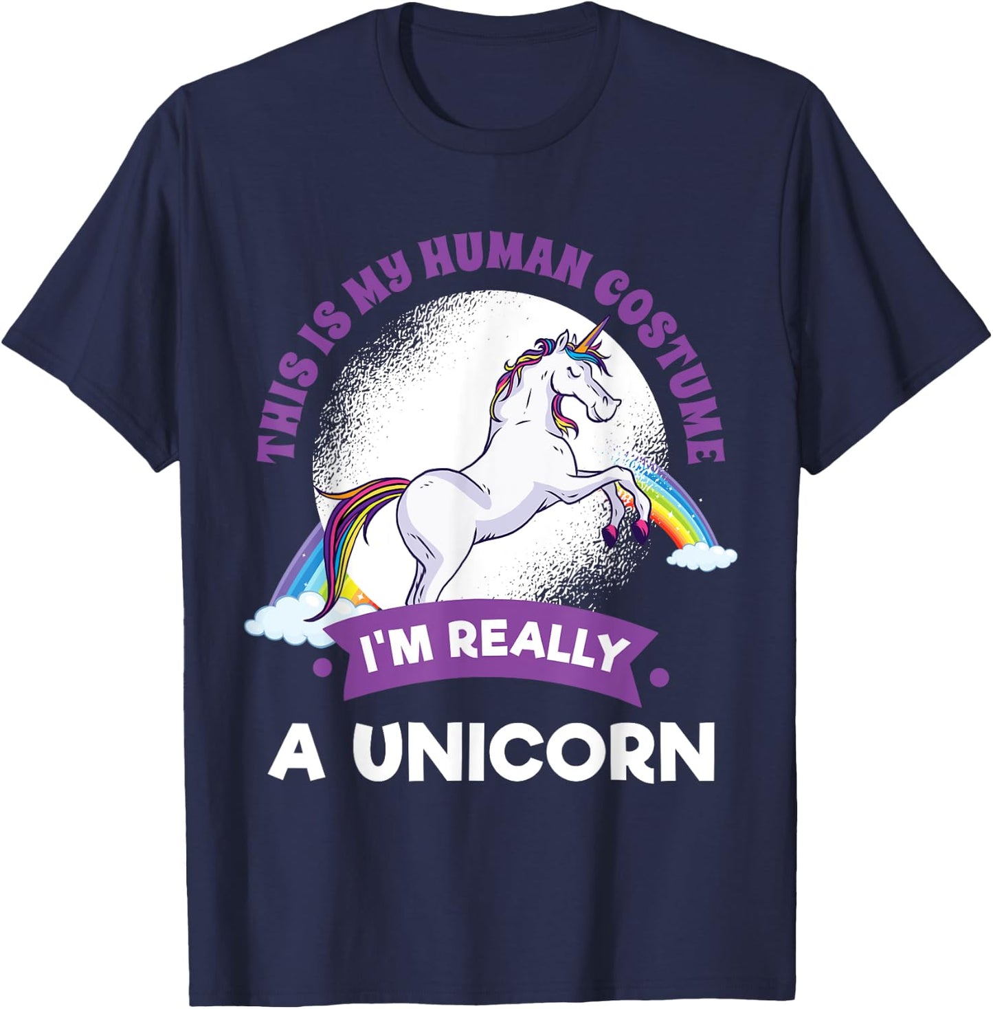 This Is My Human Costume I'm Really A Unicorn T-Shirt - T-Shirt | Navy